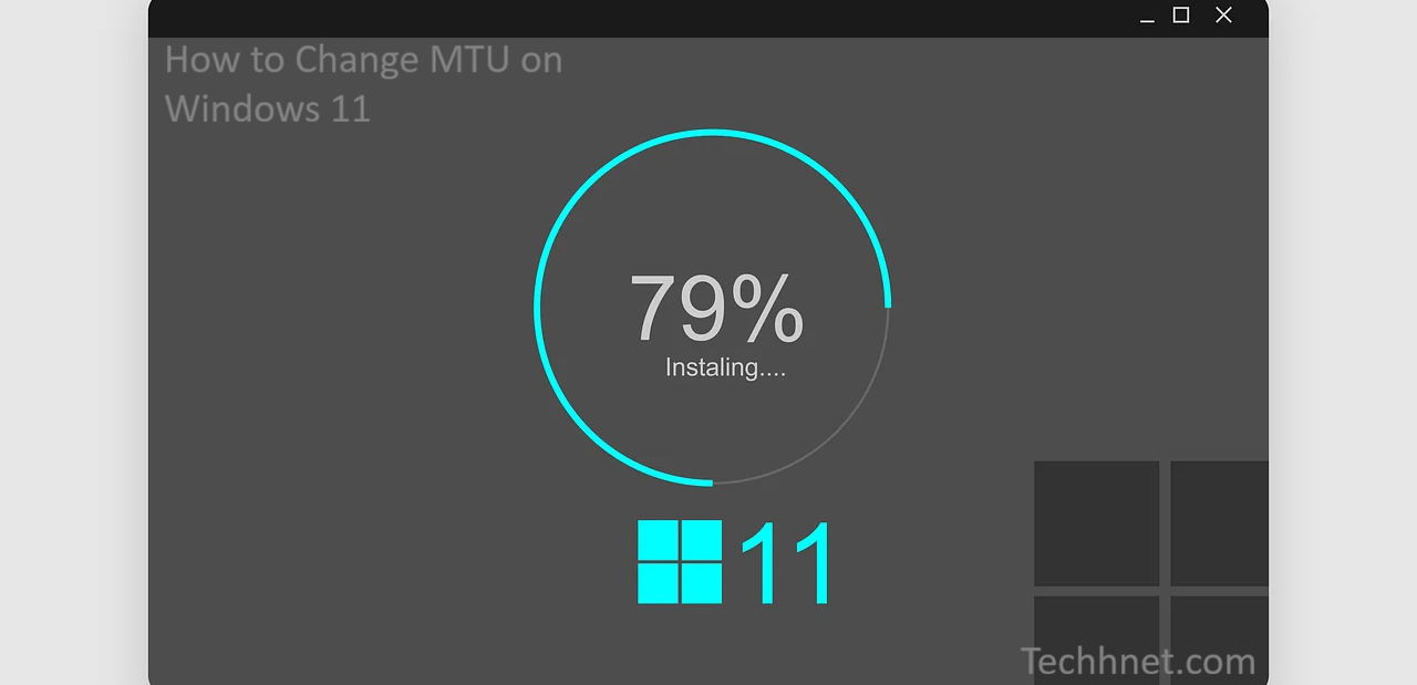 How to Change MTU on Windows 11: Testing & Optimizations